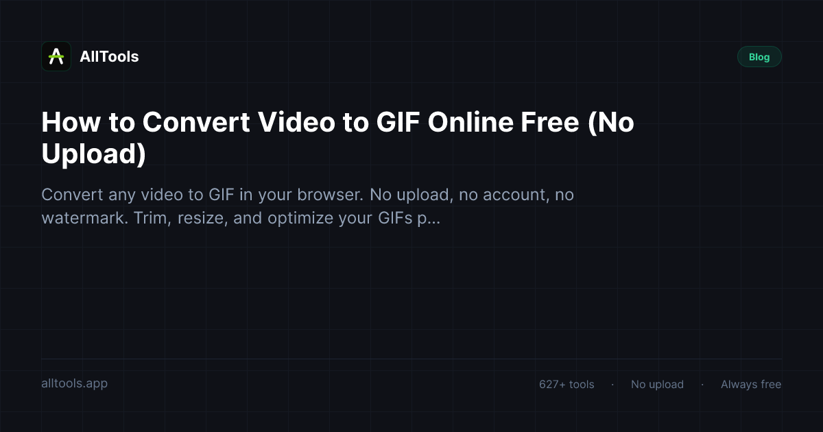 How to Convert Video to GIF Online Free (No Upload) — free browser tool guide