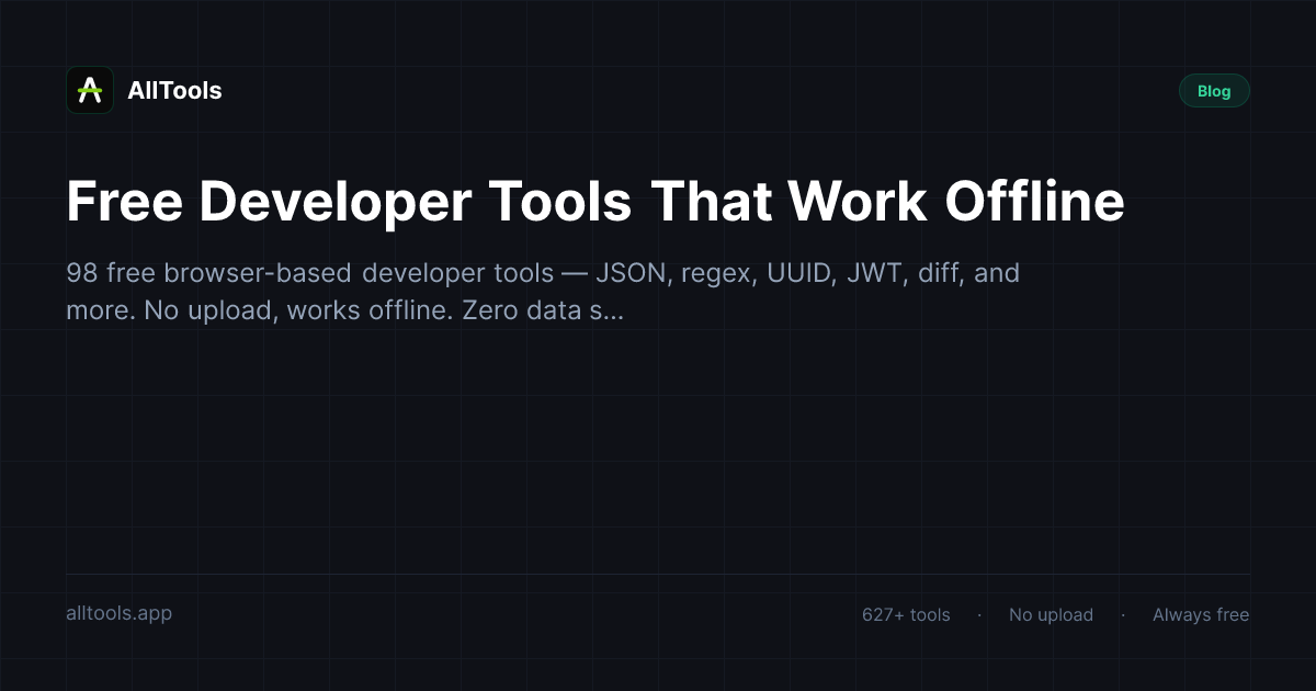 Free Developer Tools That Work Offline — free browser tool guide