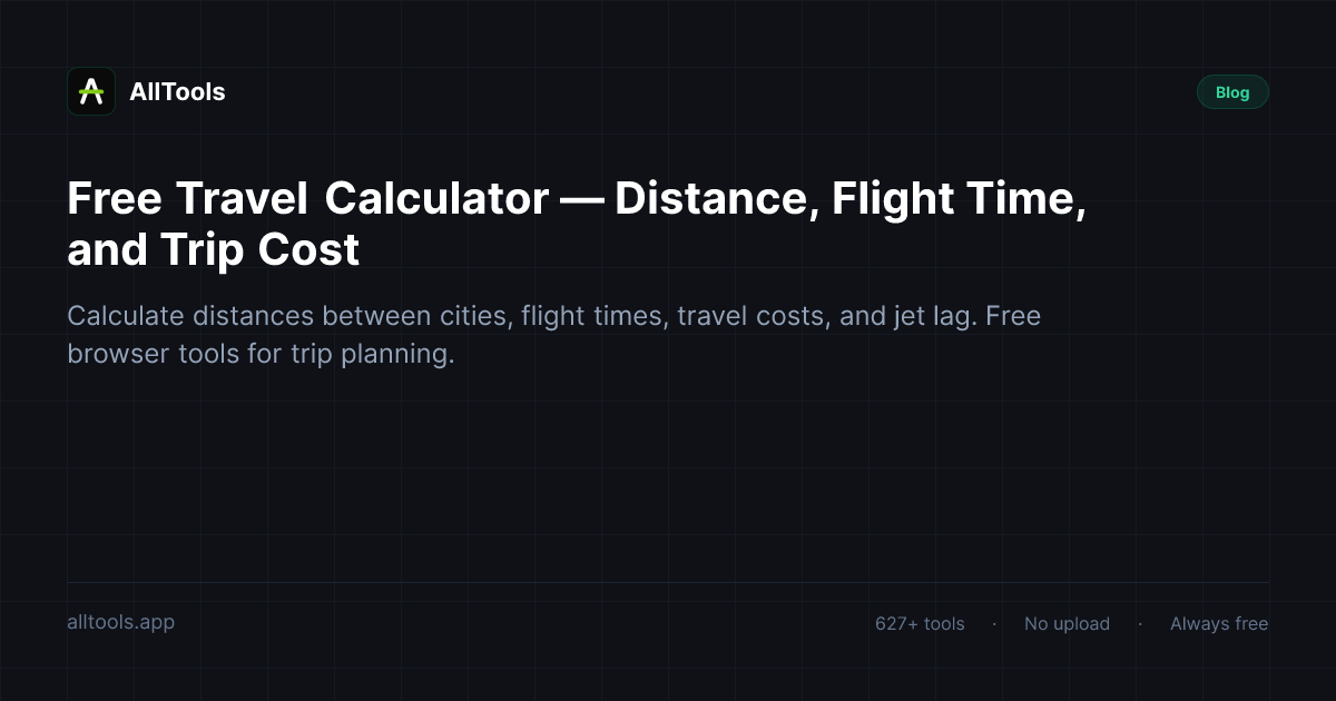 Free Travel Calculator — Distance, Flight Time, and Trip Cost — free browser tool guide