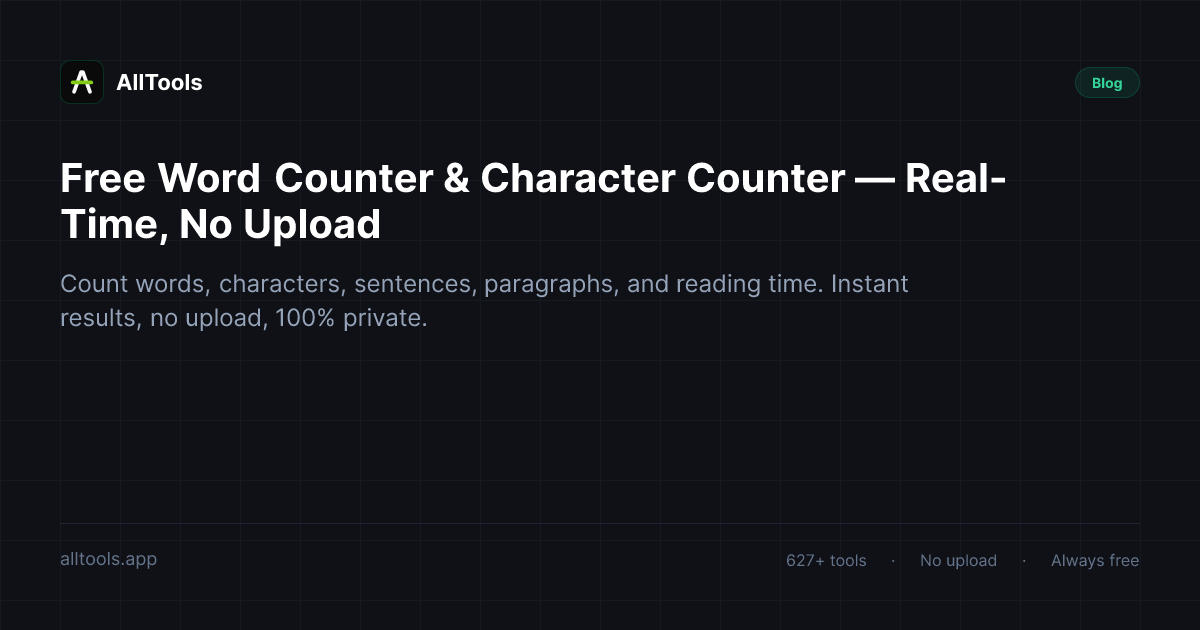 Free Word Counter & Character Counter — Real-Time, No Upload — free browser tool guide
