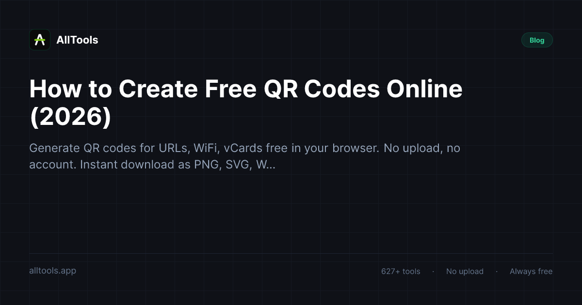 How to Create Free QR Codes Online (2026) — free browser tool guide