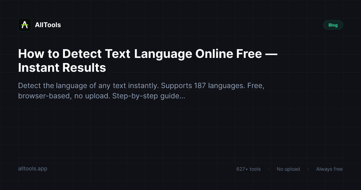 How to Detect Text Language Online Free — Instant Results — free browser tool guide