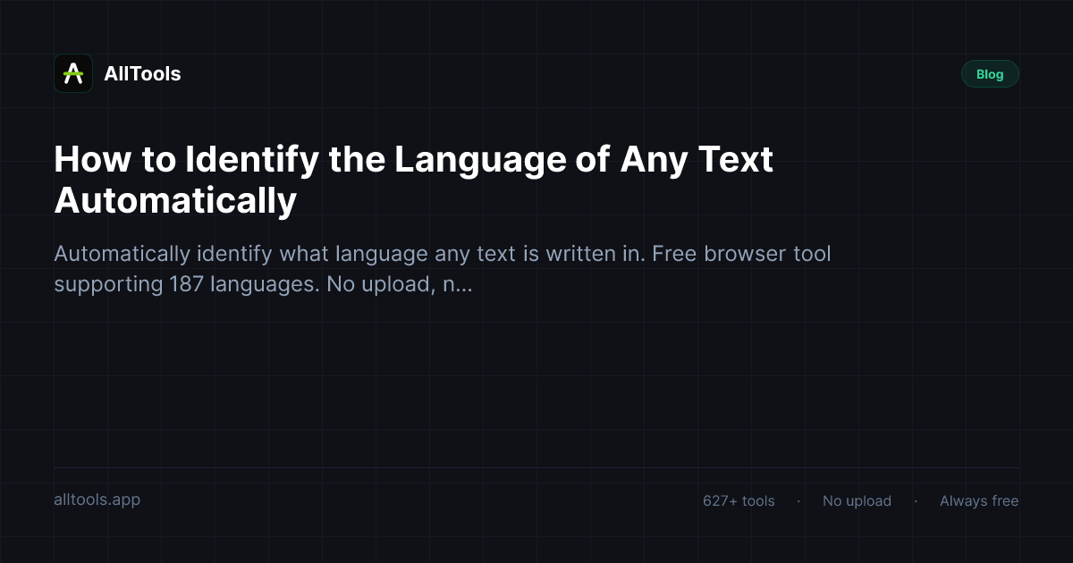 How to Identify the Language of Any Text Automatically — free browser tool guide