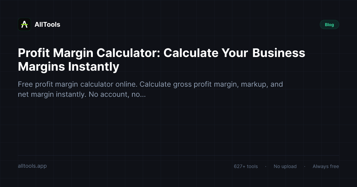 Profit Margin Calculator: Calculate Your Business Margins Instantly — free browser tool guide