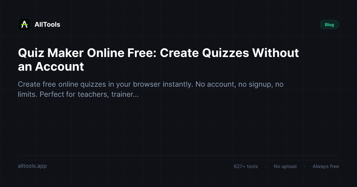 Quiz Maker Online Free: Create Quizzes Without an Account — free browser tool guide