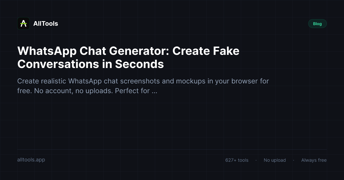 WhatsApp Chat Generator: Create Fake Conversations in Seconds — free browser tool guide