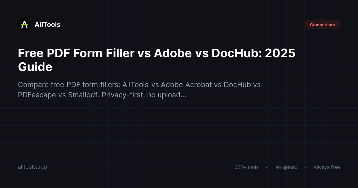Free PDF Form Filler vs Adobe vs DocHub: 2025 Guide — free browser tool guide