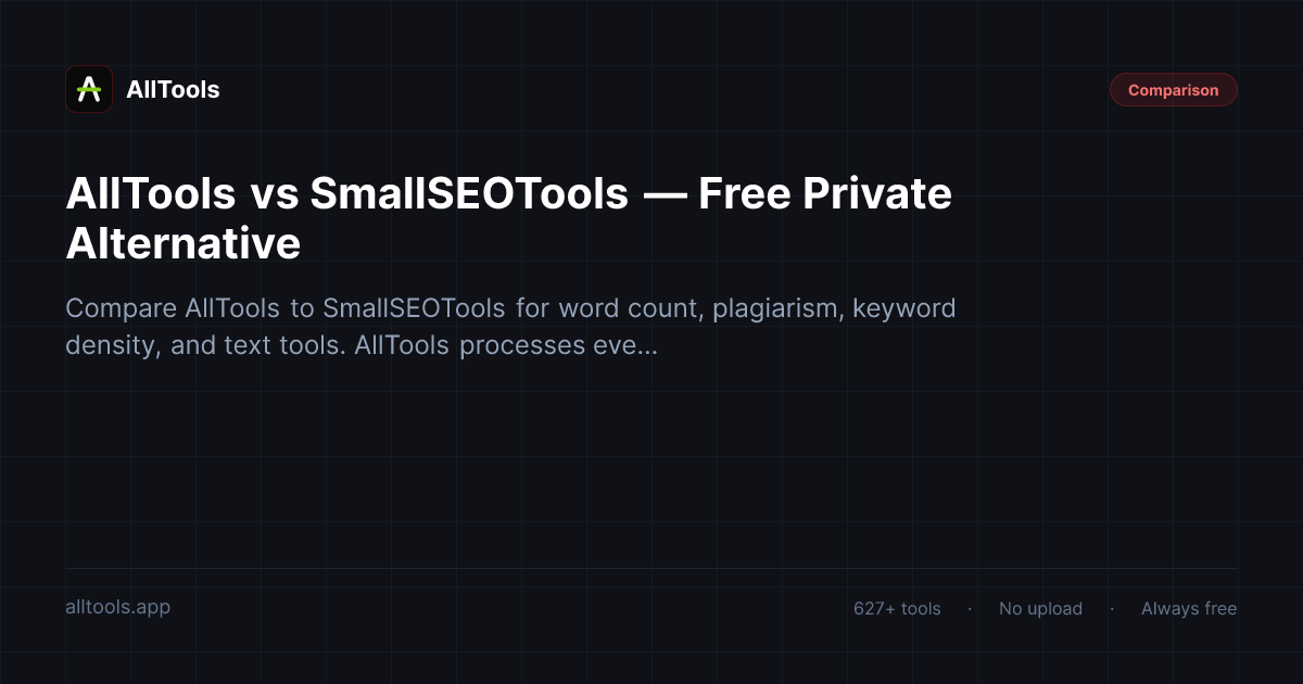 AllTools vs SmallSEOTools — Free Private Alternative — free browser tool guide